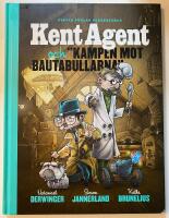 Kent Agent och kampen mot bautabullarna
