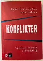 Konflikter - uppkomst, dynamik och hantering