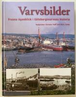 Varvsbilder : frusna &ouml;gonblick i G&ouml;teborgsvarvens historia