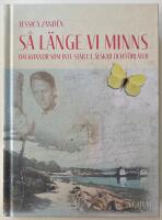 S&aring; l&auml;nge vi minns : om kvinnor som inte st&aring;r ut, &auml;lskar och f&ouml;rl&aring;ter