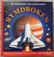 Rymdboken - en sp&auml;nnande resa i universum! : med pop-up planeter och interaktiva sidor att dra ut!
