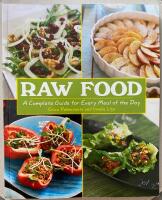 Raw food - a complete guide for every meal of the day