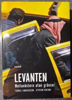 Levanten : Mellan&ouml;stern utan gr&auml;nser