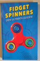 Fidget spinners : den ultimata guiden