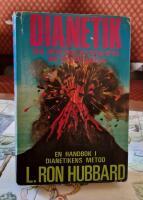 Dianetik : den moderna vetenskapen on mental h&auml;lsa : en handbok i dianetikterapi
