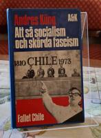 Att s&aring; socialism och sk&ouml;rda fascism : fallet Chile
