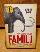 Min europeiska familj : de senaste 54 000 &aring;ren