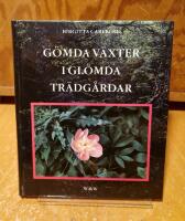 G&ouml;mda v&auml;xter i gl&ouml;mda tr&auml;dg&aring;rdar : om att bevara gamla kulturv&auml;xter