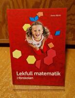Lekfull matematik i f&ouml;rskolan