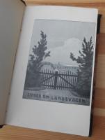 S&ouml;der om landsv&auml;gen. I pr&auml;stkaret genom Vemmenh&ouml;gs h&auml;rad + Fr&aring;n piltr&auml;dens land och syrenernas stad