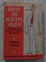 How to Scrape Skies. The United States explored, rediscovered and explained