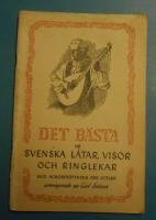 Det b&auml;sta ur svenska l&aring;tar, visor och ringlekar. Med ackords&auml;ttning f&ouml;r gitarr