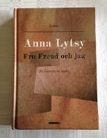 Fru Freud och jag. En historia om beg&auml;r