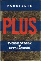 Norstedts plusordbok : ordbok + uppslagsbok
