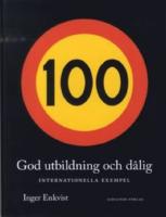 God utbildning och d&aring;lig : internationella exempel