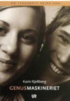 Genusmaskineriet : om t&auml;nkandet kring k&ouml;n