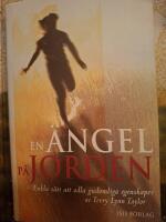 En &auml;ngel p&aring; jorden : enkla s&auml;tt att odla gudomliga egenskaper