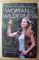Woman in the wilderness - my story of love, survival and self-discovery