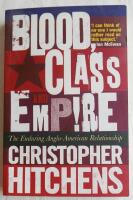 Blood, class and empire - the enduring Anglo-American relationship