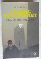 Pekingsyndromet : Kina, makten, pengarna