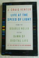 Life at the Speed of Light: From the Double Helix to the Dawn of Digital