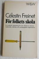 F&ouml;r folkets skola : en praktisk v&auml;gledning f&ouml;r den allm&auml;nna skolans materiella, tekniska och pedagogiska organisation