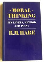 Moral thinking - its levels, method, and point