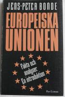 Europeiska unionen : fakta och analyser : en introduktion