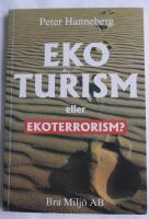 Ekoturism eller ekoterrorism?