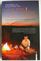 Skymningss&aring;ng i Kalahari : Hur m&auml;nniskan bytte tillvaro