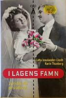 I lagens famn : juridik f&ouml;r privatlivet