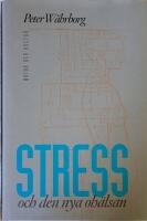 Stress och den nya oh&auml;lsan