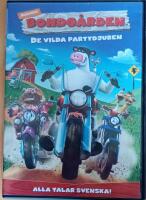 Bondg&aring;rden - de vilda partydjuren