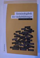 Terminologibok f&ouml;r v&aring;rdutbildningar