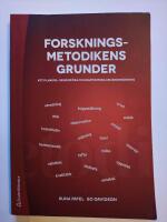 Forskningsmetodikens grunder - att planera, genomf&ouml;ra och rapportera en unders&ouml;kning