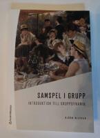 Samspel i grupp : introduktion till gruppdynamik