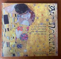 Art nouveau : posters, illustrations and fine art from the glamorous fin de si&egrave;cle