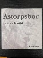 &Aring;storpsbor i tid och otid