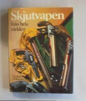 Skjutvapen fr&aring;n hela v&auml;rlden
