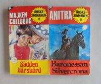 2 st romanpocket i serien &Ouml;nskeromanen: Nr 37; S&aring;dden blir sk&ouml;rd av Majken Cullborg och Nr 51; Baronessan Silvercrona av Anitra.