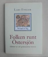 Folken runt &Ouml;stersj&ouml;n. Glimtar ur v&aring;r gemensamma historia
