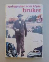 Springpojken som k&ouml;pte bruket : om Ivar Gustafsson och Storebro