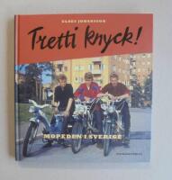 Tretti knyck! : mopeden i Sverige