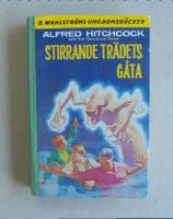 Alfred Hitchcock och Tre deckare l&ouml;ser Stirrande tr&auml;dets g&aring;ta