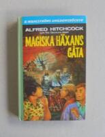Alfred Hitchcock och Tre deckare l&ouml;ser Magiska h&auml;xans g&aring;ta