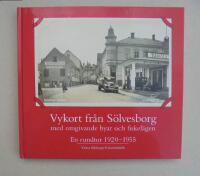 Vykort fr&aring;n S&ouml;lvesborg med omgivande byar och fiskel&auml;gen : en rundtur 1920-1955