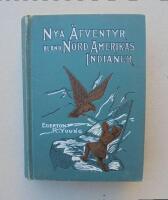 Nya &auml;fventyr bland Nord-Amerikas indianer