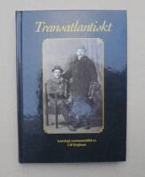 Transatlantiskt : n&aring;gra tr&aring;dar ur v&aring;r historias st&ouml;rsta n&auml;tverk