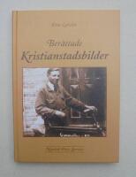 Ber&auml;ttade Kristianstadsbilder
