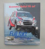 Full fart genom Sverige : [Svenska rallyt 50 &aring;r!]